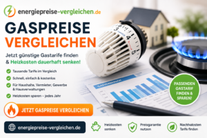 Gaspreise vergleichen 2026 – Jetzt günstige Gastarife finden & Heizkosten senken